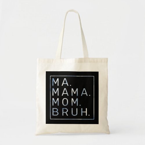 Ma Mama Mom Bruh Blue Sky Mother Pullover Hoodie Tote Bag
