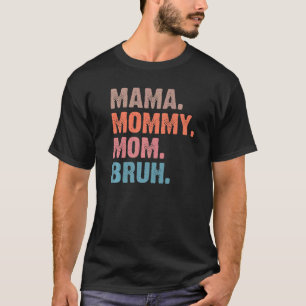 Ma Mama Mom Bruh Green Quote Mother - Mother's day T-Shirt