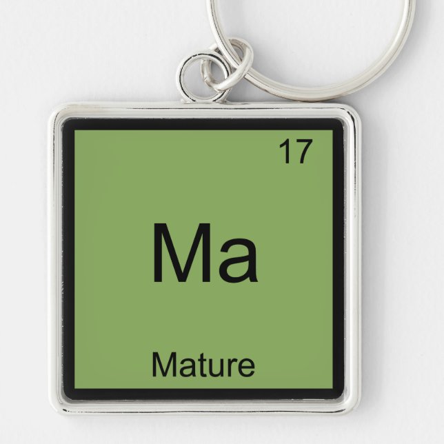 Ma - Mature Funny Chemistry Element Symbol Tee Keychain (Front)