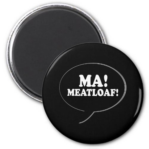 MA _ MEATLOAF MAGNET