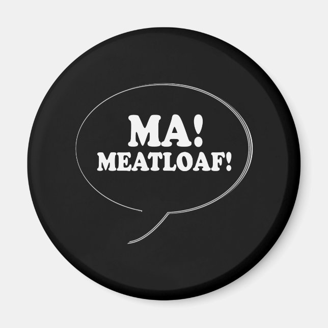 MA - MEATLOAF MAGNET (Front)