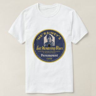 Ma Rainey's "Lost Wander Blues" PARAMOUNT T-Shirt