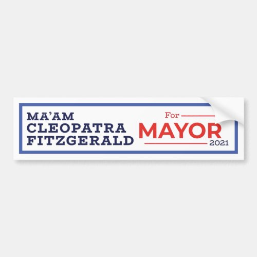 Maam Cleopatra Fitzgerald for NYC Mayor 2021 Bumper Sticker