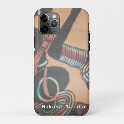 MAASAI Hakuna Matata iPhone 11 Pro Case