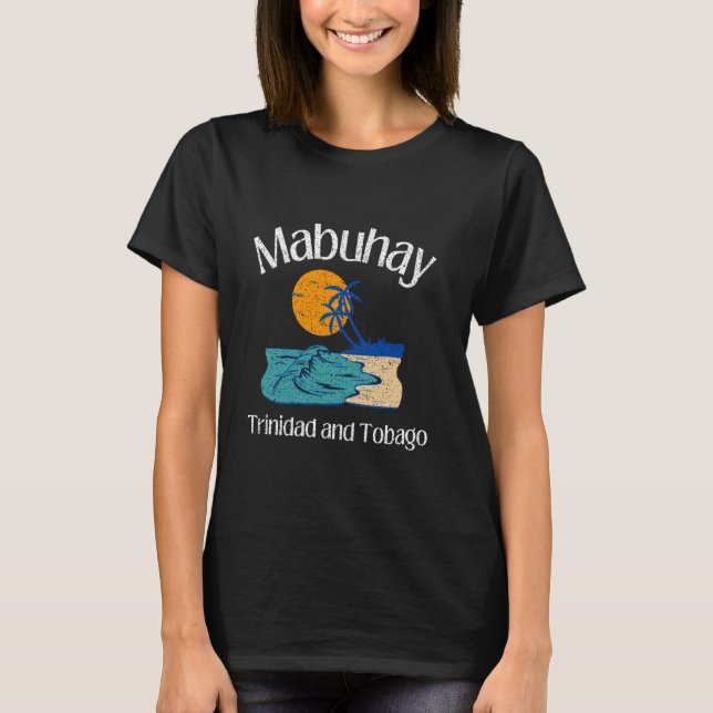 Mabuhay Trinidad and Tobago Philippines Pinoy Fili T-Shirt (Front)