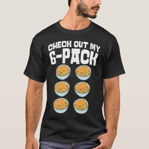 Mac And Cheese Check Out My 6_Pack T_Shirt