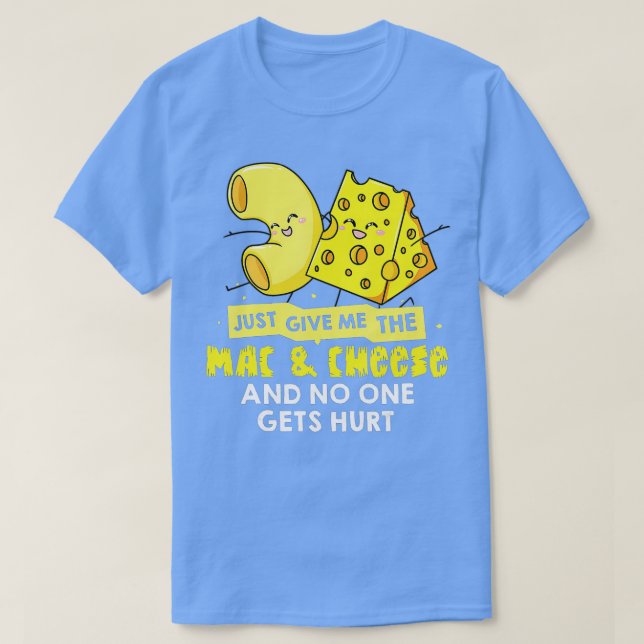 Mac And Cheese Gift Macaroni Cheesy Noodle  T-Shirt (Design Front)