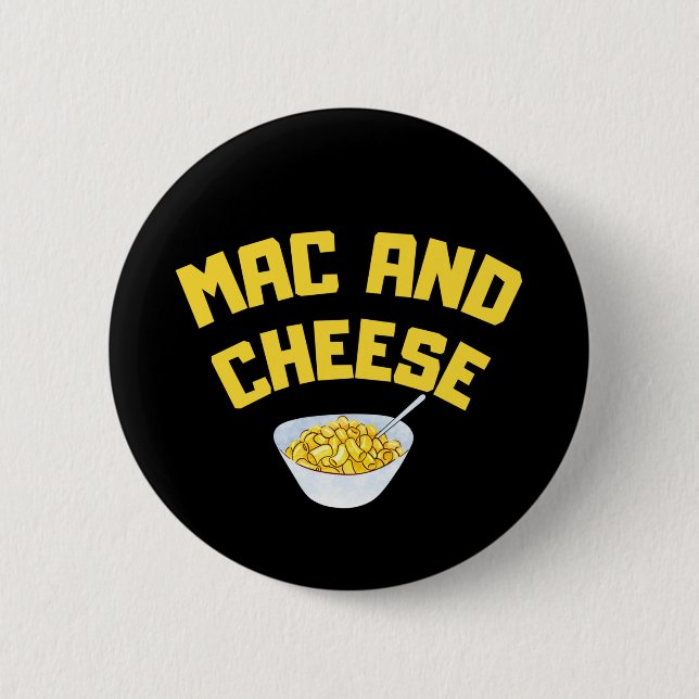 Mac And Cheese| Macaroni And Cheese Button (Front)