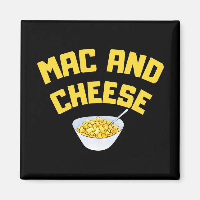Mac And Cheese| Macaroni And Cheese Magnet (Front)