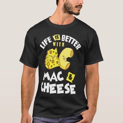 Mac And Cheese Macaroni Cheesy Noodle T_Shirt