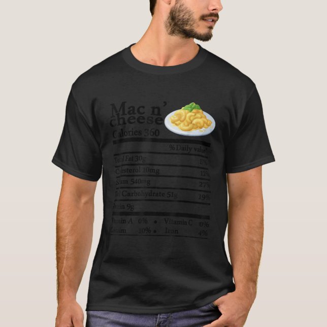 Mac and Cheese Nutrition Funny Thanksgiving Mac N  T-Shirt (Front)