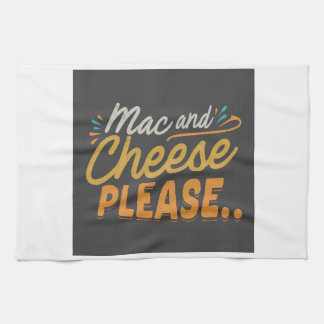 Mac and Cheese Please Kitchen Towel