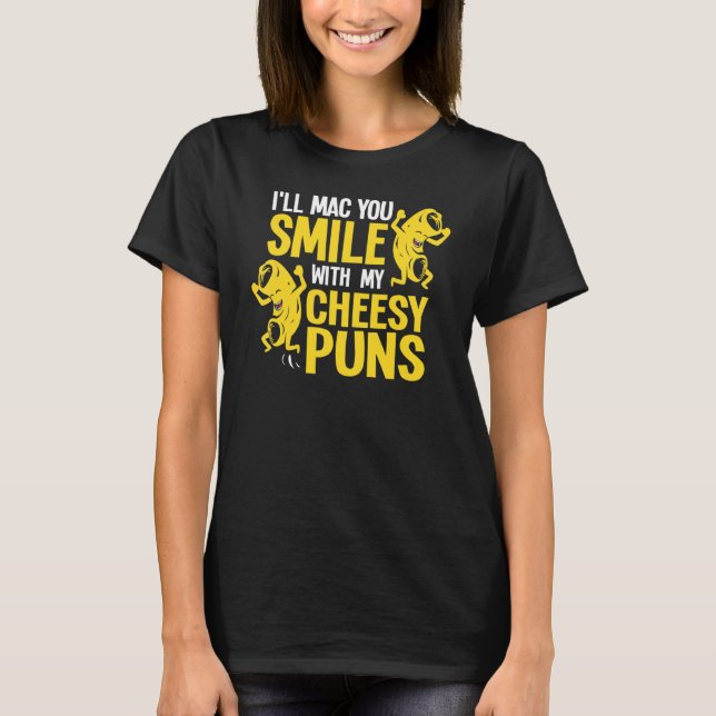 Mac And Cheese Quote Italian Food Cheesy Puns Nood T-Shirt (Front)