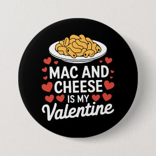 Mac And Cheese Valentine Mac n Cheese Lover Gift Button