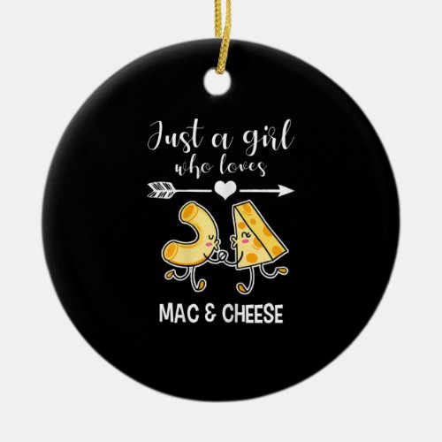 Mac  Cheese Shirt Funny Mac and Cheese Lover Gift Ceramic Ornament