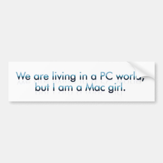 Mac Computer in a PC world Bumper Sticker (Front)