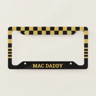 MAC DADDY| Black and Gold Checkered Funny License Plate Frame