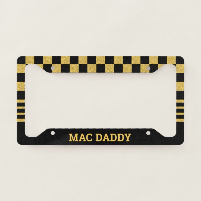 MAC DADDY| Black and Gold Checkered Funny License Plate Frame (Front)