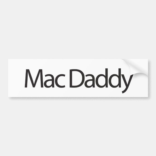 Mac Daddy Bumper Sticker (Front)