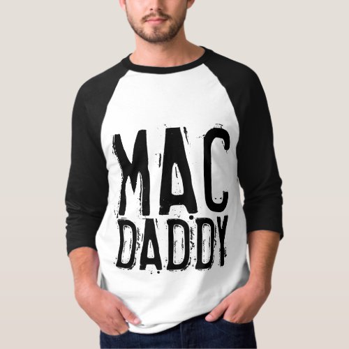 MAC DADDY DAD Vintage Mens T_Shirts