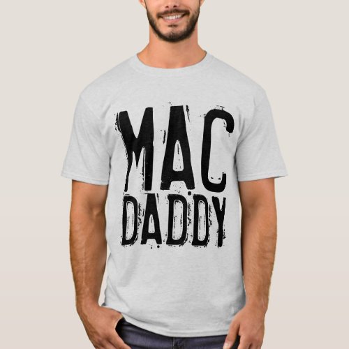 MAC DADDY Vintage Mens T_Shirts