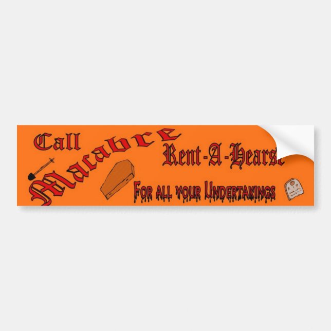 macabre rent a hearse bumper sticker (Front)