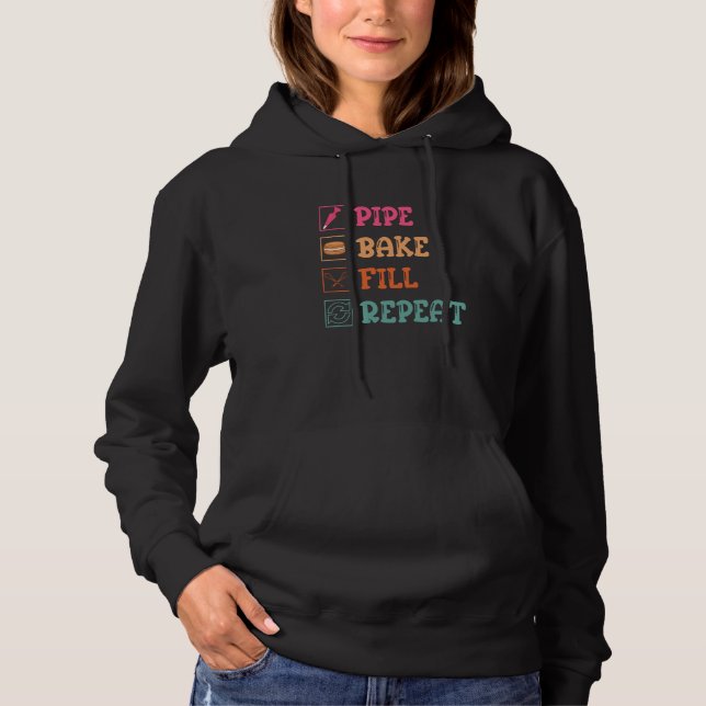 Macaron Baker Pipe Bake Fill Repeat Hoodie (Front)
