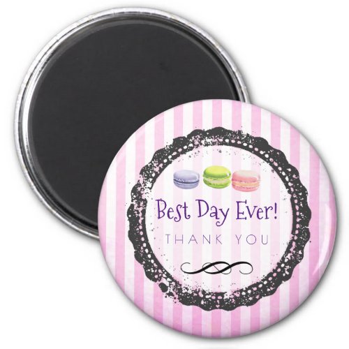 Macaron Best Day Ever Thank You Magnet