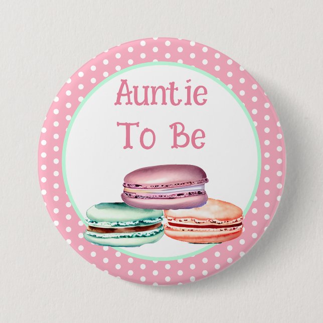 Macaron Girl's Baby Shower Auntie To Be Button (Front)