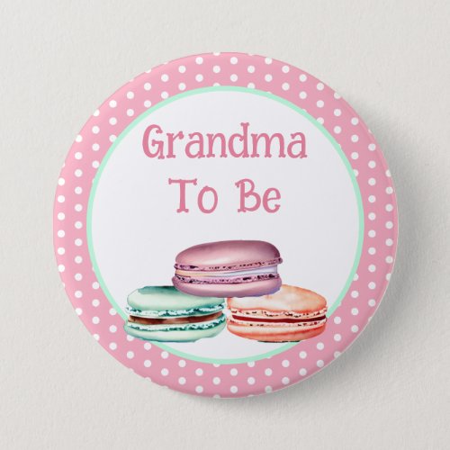 Macaron Girls Baby Shower Grandma To Be Button