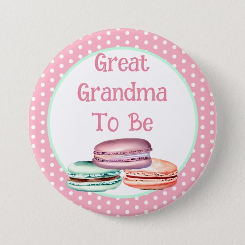 Macaron Girls Baby Shower Great Grandma To Be Button