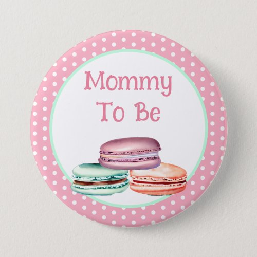 Macaron Girls Baby Shower Mommy To Be Button