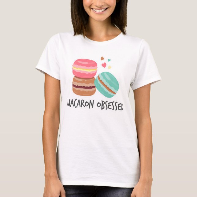 Macaron Lover Gifts for Anyone Who Loves Macarons T-Shirt (Front)