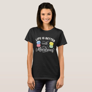 Macaron Lover Shirt – Life Is Better With Macarons