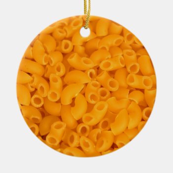 Macaroni And Cheese Ceramic Ornament by The_Everything_Store at Zazzle