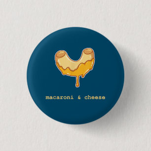 Macaroni And Cheese Cute Sweet Dessert Food Lover Button