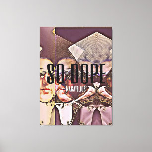 macavelius' "SO DOPE" exclusive album cover Canvas Print