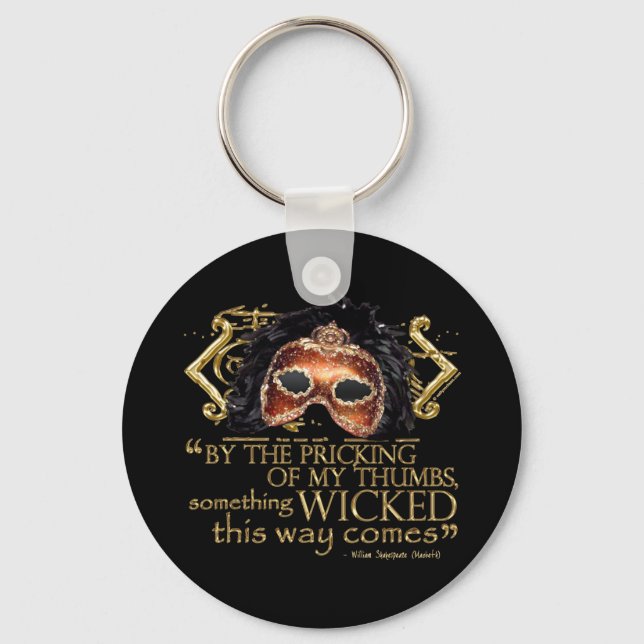 Macbeth "Something Wicked" Quote (Gold Version) Keychain (Front)