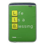 Life 
 Is a 
 Blessing
   MacBook Air sleeves