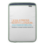 Less-Stress nORTH lONDON  MacBook Air sleeves
