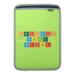 Periodic
 Table
 Writer  MacBook Air sleeves