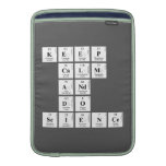 KEEP
 CALM
 AND
 DO
 SCIENCE  MacBook Air sleeves
