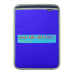 Alex and Josh  MacBook Air sleeves