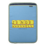    Zingi
 Warshell
   MacBook Air sleeves