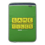 Game
 Letter nomsa luv's andile
 Tiles  MacBook Air sleeves