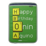 Happy
 Birthday
 Onin
 Aquino  MacBook Air sleeves