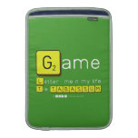 Game
 Letter  me n my life
 Tile TABASSUM  MacBook Air sleeves