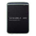 Go N GIRL-E   A$H  MacBook Air sleeves