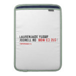 Laurenjade yusuf Jodrell rd  MacBook Air sleeves