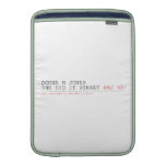 DoNNA M JONES  She DiD It Street  MacBook Air sleeves